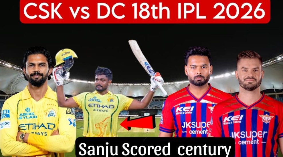 CSK vs DC 18th IPL 2026 War