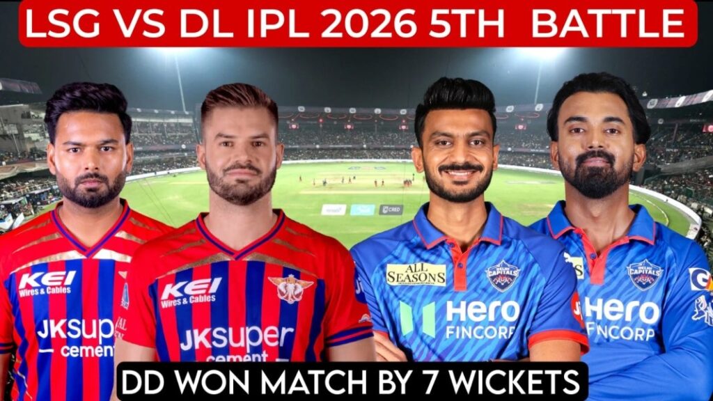 LSG vs DL IPL 2026 5th Match