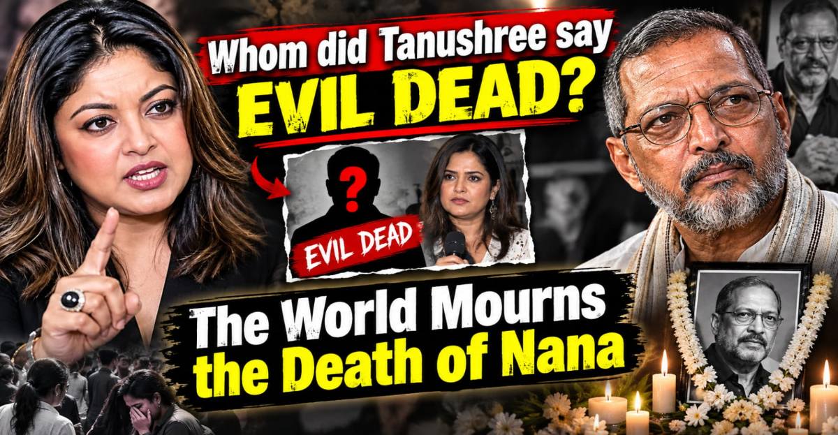 Tanushree Dutta referred to Nana as an Evil Dead.